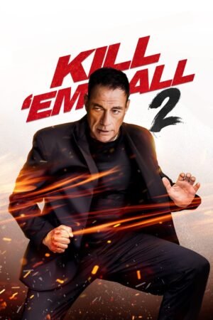 Kill Em All 2 2024 Movie Poster Wall Art Print A5 A4 A3 A2 A1 Maxi 2786