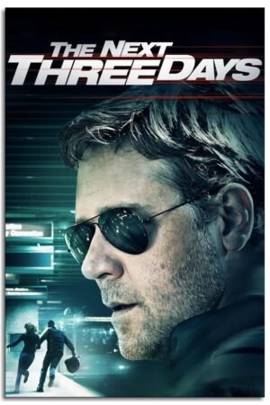 The Next Three Days Movie Poster Wall Art Save Lover Canvas Prints Action Movies Poster For Home Office Cinema Decorations Unframed 18"x12"