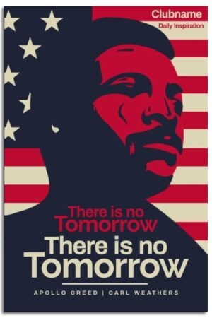 There Is No Tomorrow Poster Posters Wall Art Illustrated National Flag Poster Canvas Prints Poster For Home Office Living Room Decorations Noframed 18"x12"