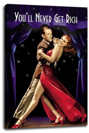 You'll Never Get Rich (1941) Movie Poster Wall Art Song And Dance Love Canvas Prints Comedy Films Poster For Home Office Cinema Decorations With Framed 18"x12"