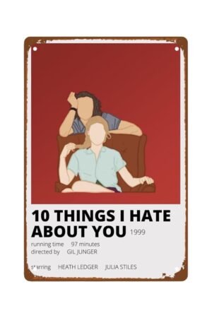 10 Things I Hate About You Movie Metal Wall Tin Sign Funny Film Poster Retro Gift Man Cave Decor Vintage Decorations 8"x12"