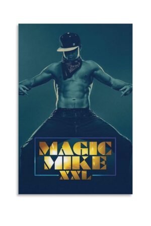 Art Posters Magic Mike XXL Movie Poster Canvas Art Poster And Wall Art Picture Print Modern Family Bedroom Decor Posters 24x36inch(60x90cm)
