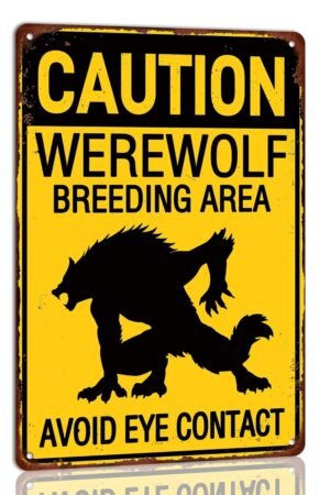 Caution Werewolf Breeding Area Avoid Eye Contact Metal Tin Sign Bar Pub Home Wall Decor Cafe Farmhouse Man Cave Decoration Retro Posters 8x12 Inch