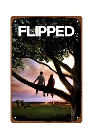 Flipped Movie Metal Wall Tin Sign Classic Romance Movie Man Cave Decor Retro Gift Vintage Decorations 8"x12"