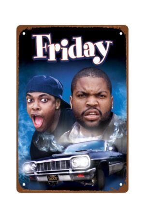 Friday Movie Metal Wall Tin Sign Classic Movie Poster Man Cave Decor Retro Gift Vintage Decorations 8"x12"