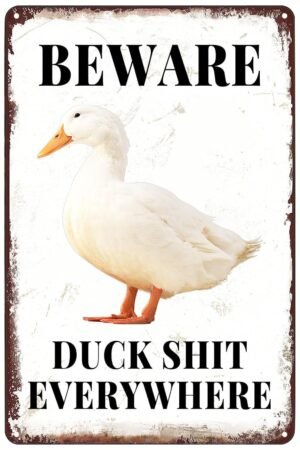 Funny Vintage Metal Tin Sign Duck Beware Duck Shit Everywhere Shop Farm Ranch Garage Home Outdoor Indoor Wall Retro Poster Decor 8x12 Inch