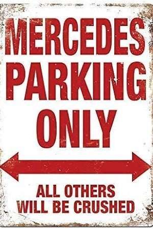 Mercedes Parking Only Metal Wall Sign Plaque 8x12