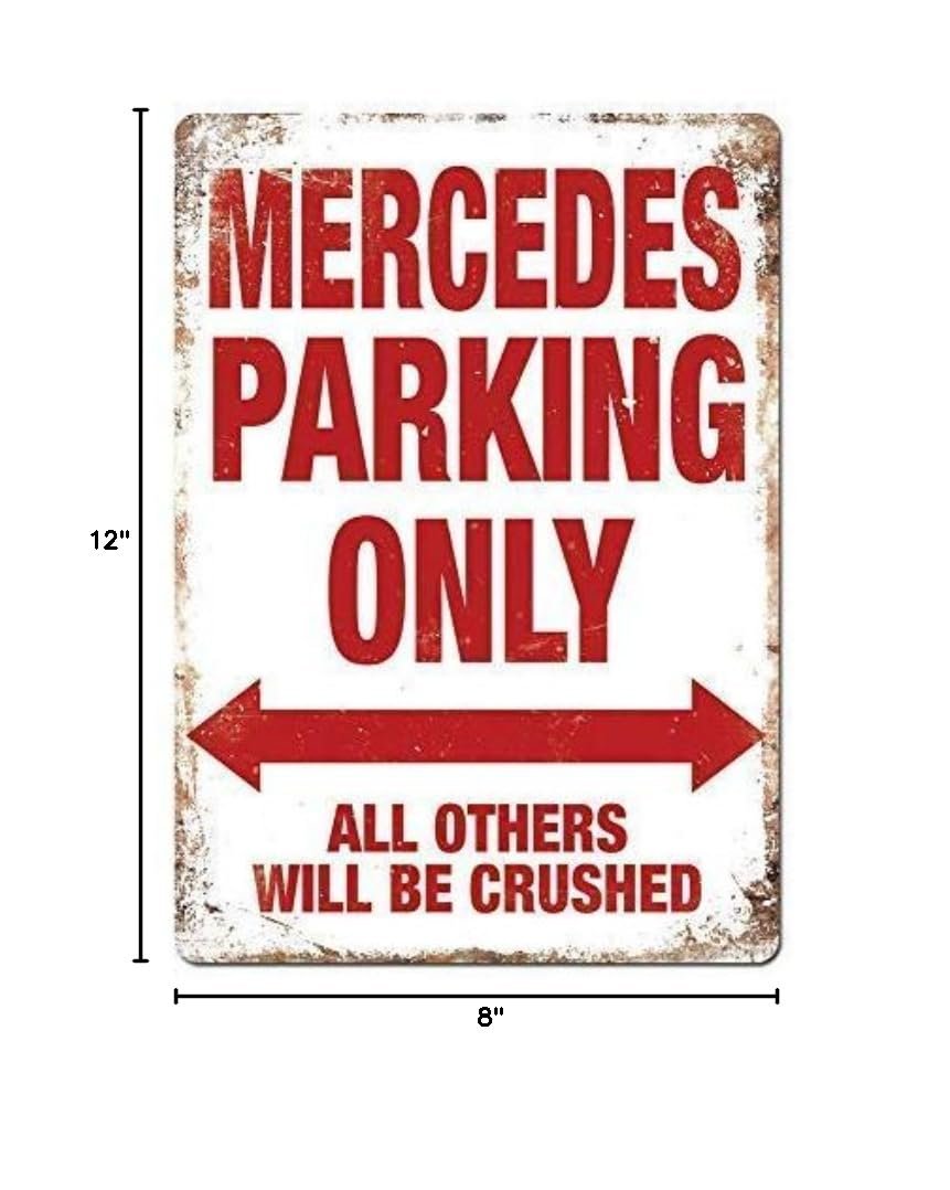 Mercedes Parking Only Metal Wall Sign Plaque 8x12
