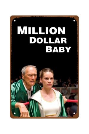 Million Dollar Baby Movie Metal Wall Tin Sign Inspirational Movie Art Deco Retro Gift Man Cave Decor Vintage Decorations Fight Boxing Movie 8"x12"