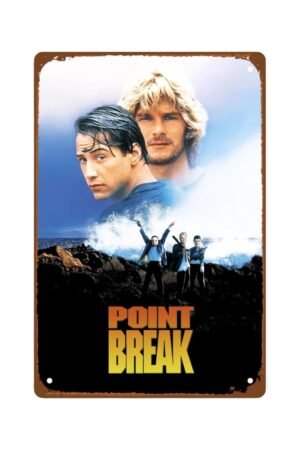 Point Break Movie Art Deco Metal Wall Tin Sign Action Adventure Movies Man Cave Decor Retro Gift Vintage Decorations Adventure Fighting Movies 8"x12"
