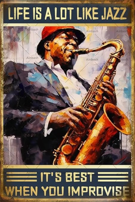 Retro Metal Tin Life is a Lot Like Jazz Best When You Impvovise Jazz Posters Saxophone Vintage Home Garage Man Cave Bar Pub Wall Decor 12x8 Inch