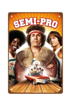 Semi-Pro 2008 Movie Poster Man Cave Decor wall artSports Comedy Film room decor Metal Wall Tin Sign Retro Gift Vintage Decorations 8"x12"