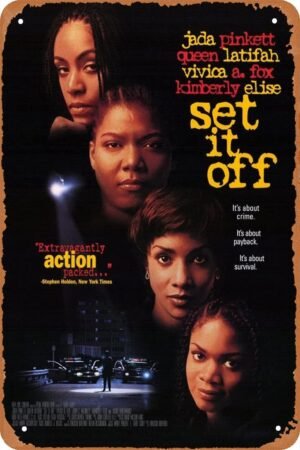 Set It Off Movie Poster Vintage Tin Sign for Cafe Bar Garage Home Wall Art Decor Gift Retro Metal Sign 12 X 8 inch