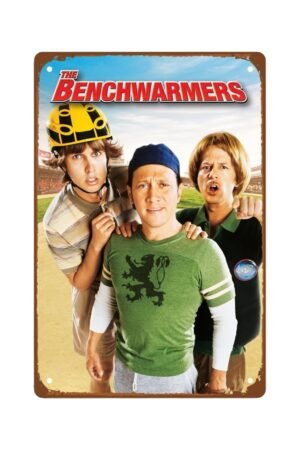 The Benchwarmers Movie Man Cave Decor Sports Movie Poster Metal Wall Tin Sign Retro Gift Vintage Decorations 8"x12"
