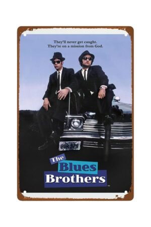The Blues Brothers Metal Wall Tin Sign They'll Never Get Caught. They're On A Mission From God Man Cave Decor Retro Gift Vintage Classic Film Poster Art Deco Decorations 8"x12"