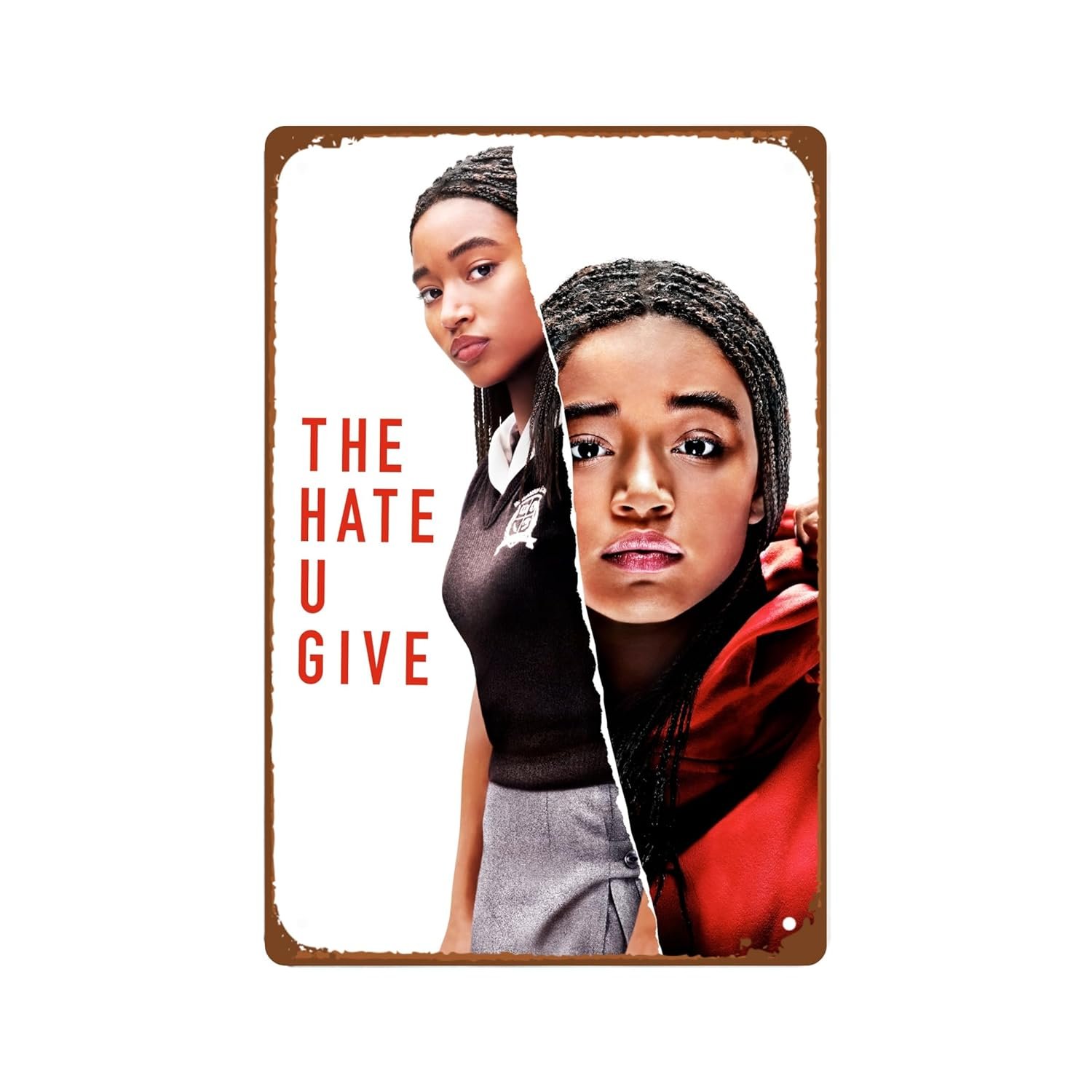 The Hate U Give Movie Metal Wall Tin Sign Plot Crime Movies Casual Retro Gift Man Cave Decor Vintage Decorations Action Movies 8"x12"