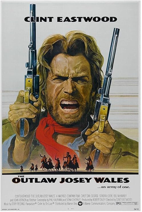 The Outlaw Josey Wales- Clint Eastwood - Movie Poster - US Version-8 x 12 Inches