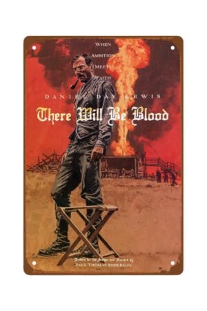 There Will Be Blood Movie Metal Wall Tin Sign Drama Action Film Art Deco Retro Gift Man Cave Decor Vintage Decorations Classic Drama Film 8"x12"