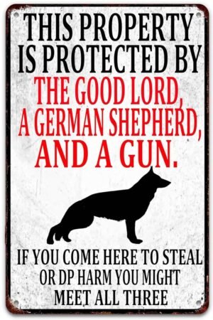 This Property Is Protected By The Good Lord A German Shepherd And A Gun Vintage Metal Sign Retro Art Tin Painting for Home Bar Pub Cafe Farm Room Plaque Posters 12 X 8 Inch