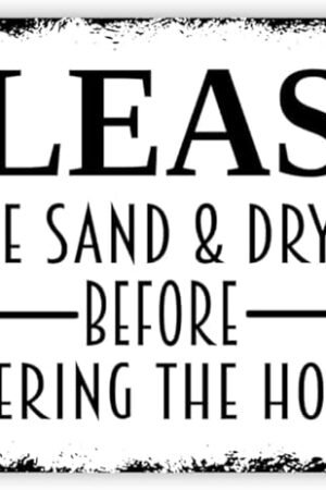 Tin Signs Vintage Please Rinse Sand and Dry Off Before Entering The House with Black Edge 12x8 inch