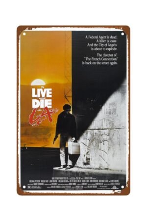 To Live And Die In L.A.wall art Metal Wall Tin Sign Movie Poster room decor Retro Gift Man Cave Decor Vintage Decorations 8"x12"